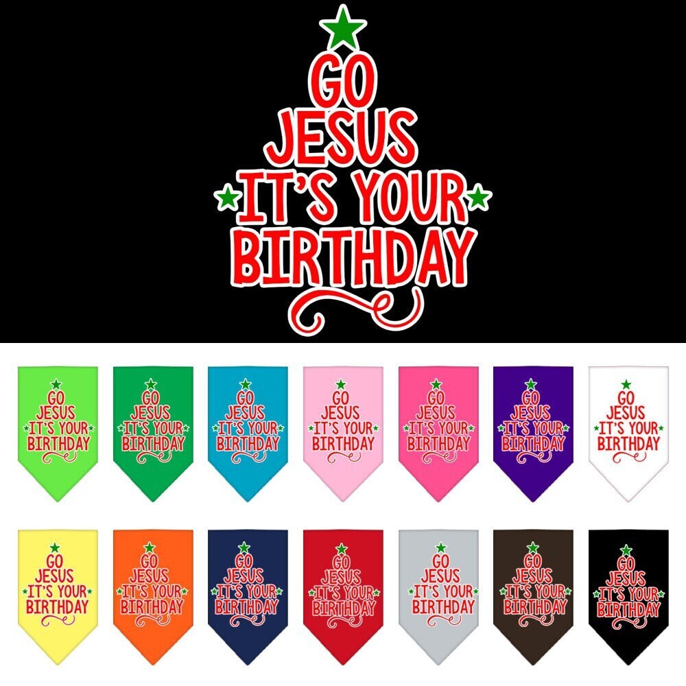 Christmas dog bandana with 'Go Jesus, It's Your Birthday' design, perfect for festive celebrations.