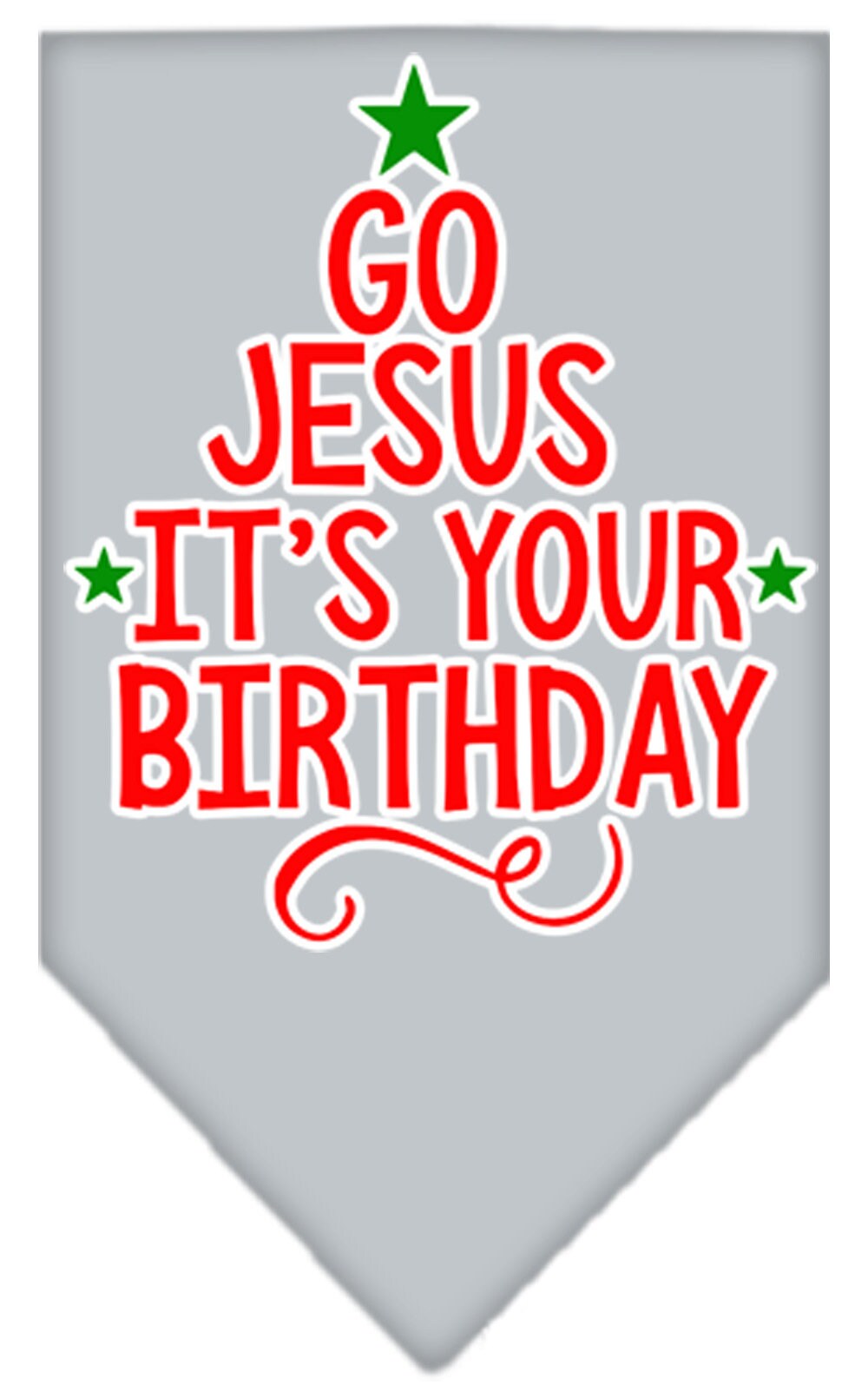 Christmas dog bandana with 'Go Jesus, It's Your Birthday' design, perfect for festive celebrations.