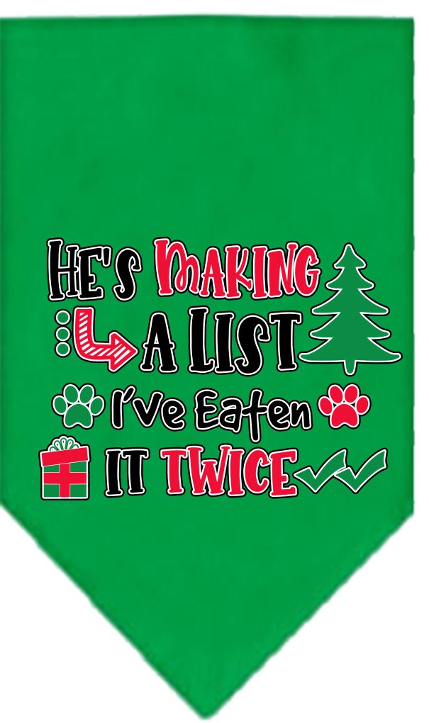 A festive Christmas dog bandana featuring the phrase 'He's Making A List, I've Eaten It Twice', designed for tie-on use with no buckles.