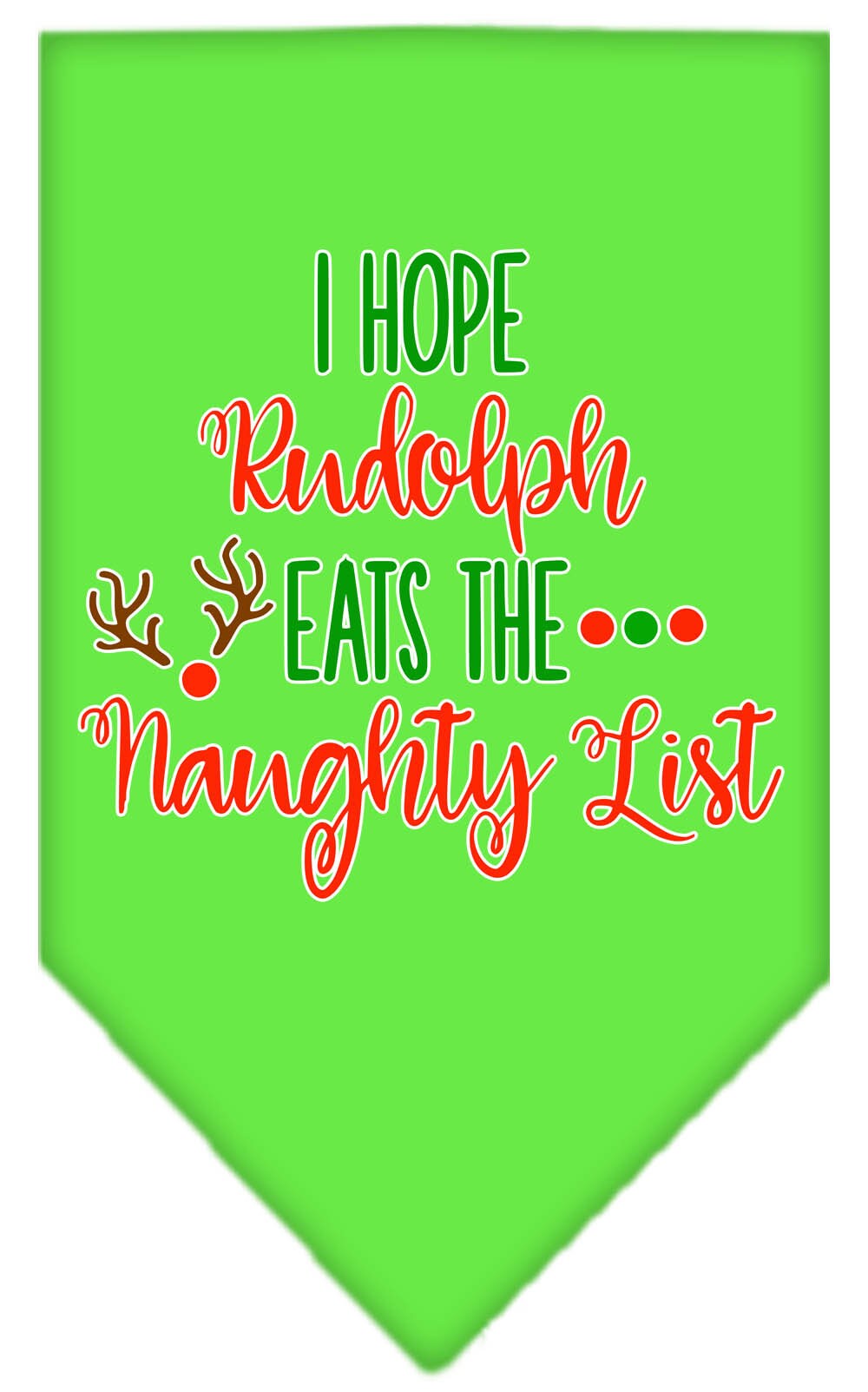 Christmas pet bandana with 'Hope Rudolph Eats The Naughty List' design, perfect for festive dogs.