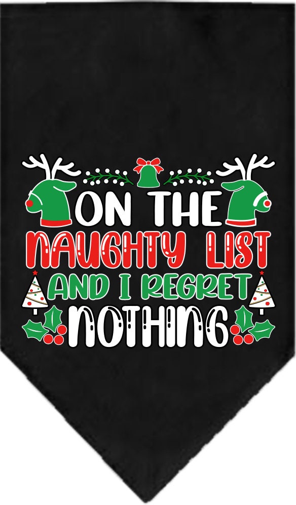 Christmas Pet and Dog Bandana featuring 'On The Naughty List And I Regret Nothing' design, available in small and large sizes, tie-on style.