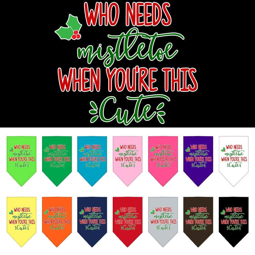 Christmas pet bandana with 'Who Needs Mistletoe' design, perfect for festive occasions.