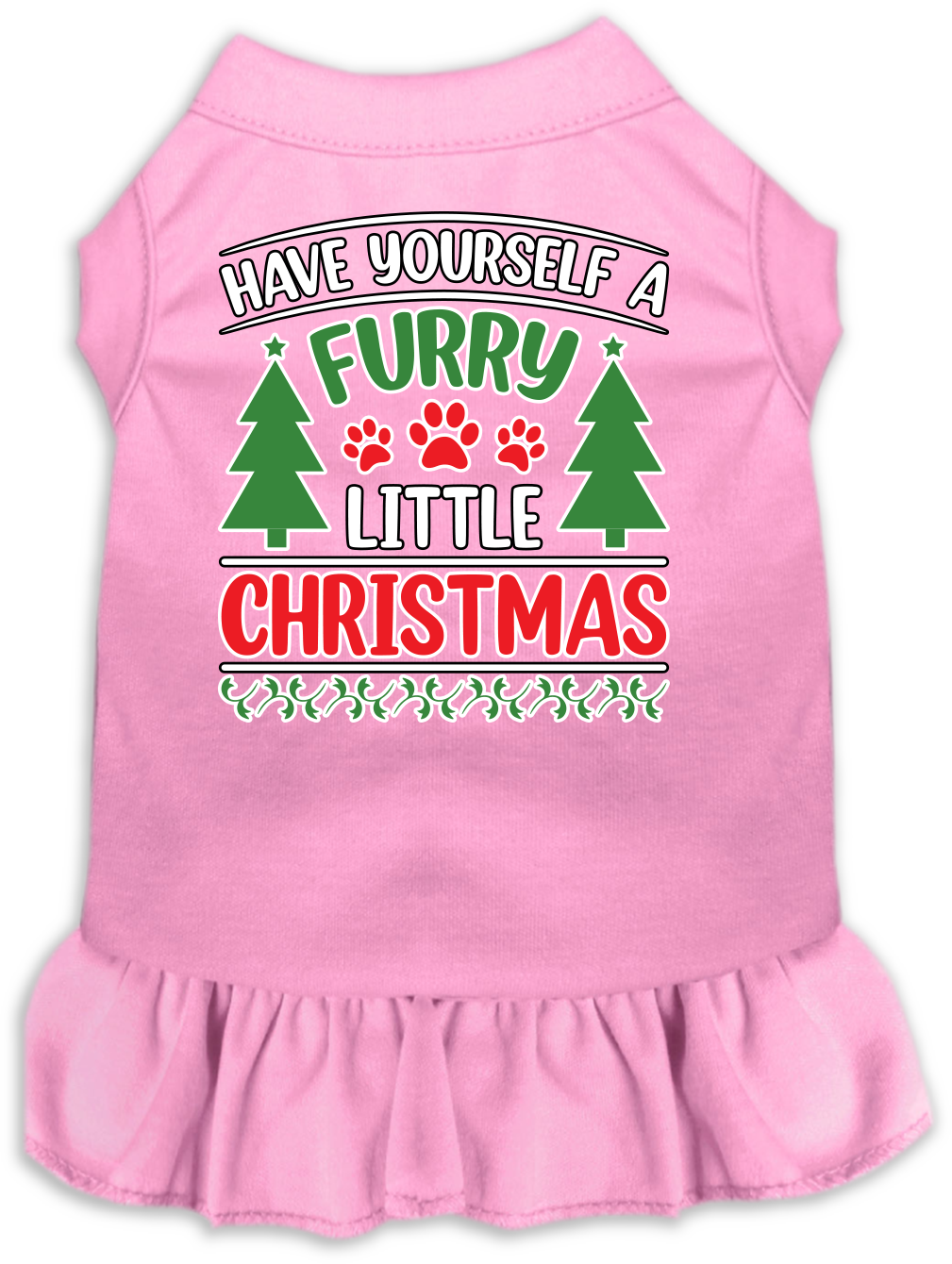 A festive Christmas dress for pets featuring the phrase 'Have Yourself A Furry Little Christmas', designed for dogs and cats with a ruffled bottom.