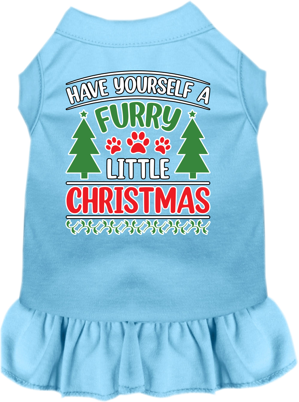 A festive Christmas dress for pets featuring the phrase 'Have Yourself A Furry Little Christmas', designed for dogs and cats with a ruffled bottom.