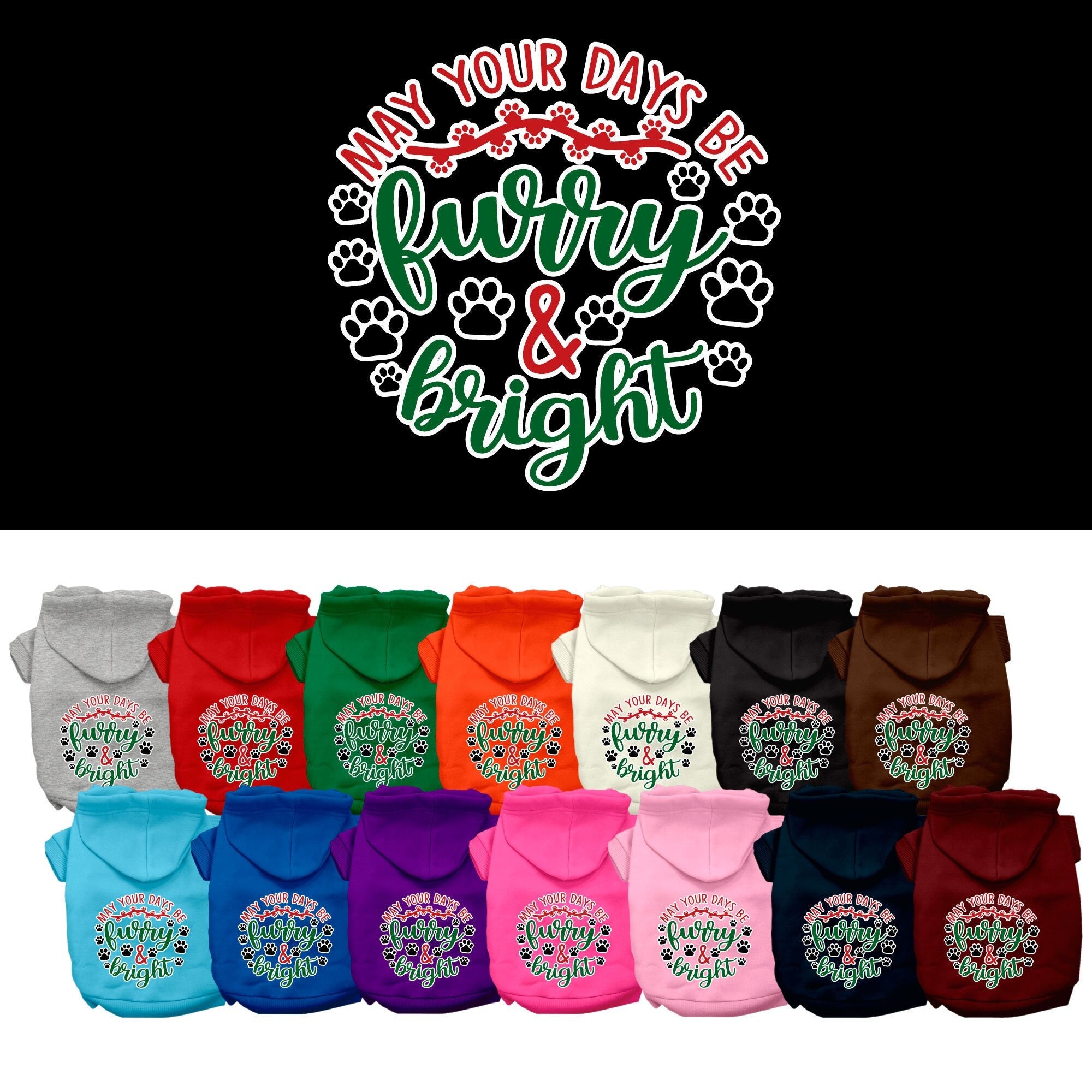 A cozy Christmas hoodie for dogs and cats, featuring a festive 'Furry & Bright' screen print design, perfect for holiday celebrations.