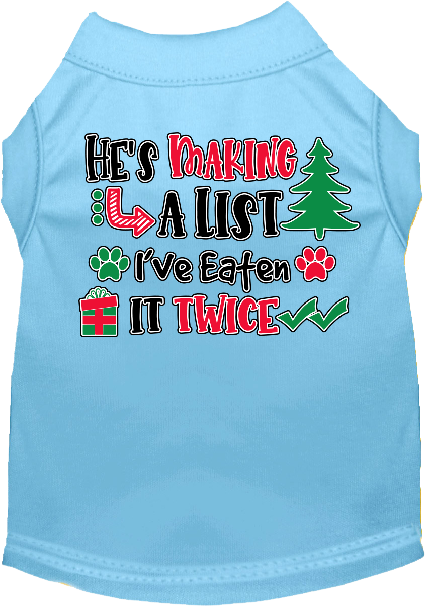 A festive Christmas shirt for dogs and cats, featuring the phrase 'He's Making A List, I've Eaten It Twice' in a playful design.