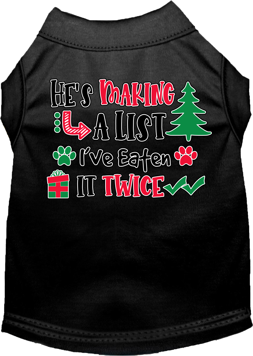 A festive Christmas shirt for dogs and cats, featuring the phrase 'He's Making A List, I've Eaten It Twice' in a playful design.