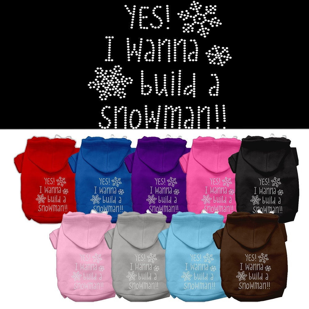Christmas pet hoodie for dogs and cats with rhinestone design, featuring the phrase 'Yes! I Want To Build A Snowman'.