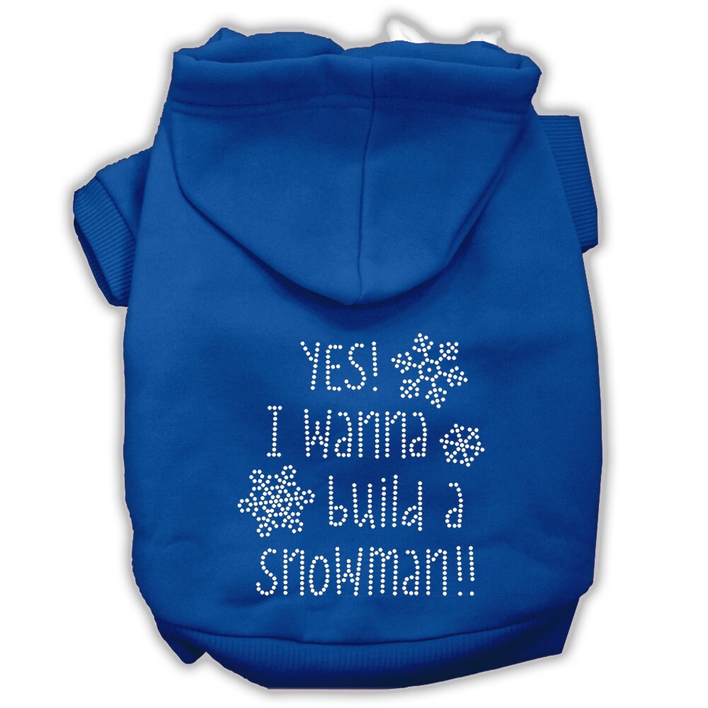 Christmas pet hoodie for dogs and cats with rhinestone design, featuring the phrase 'Yes! I Want To Build A Snowman'.