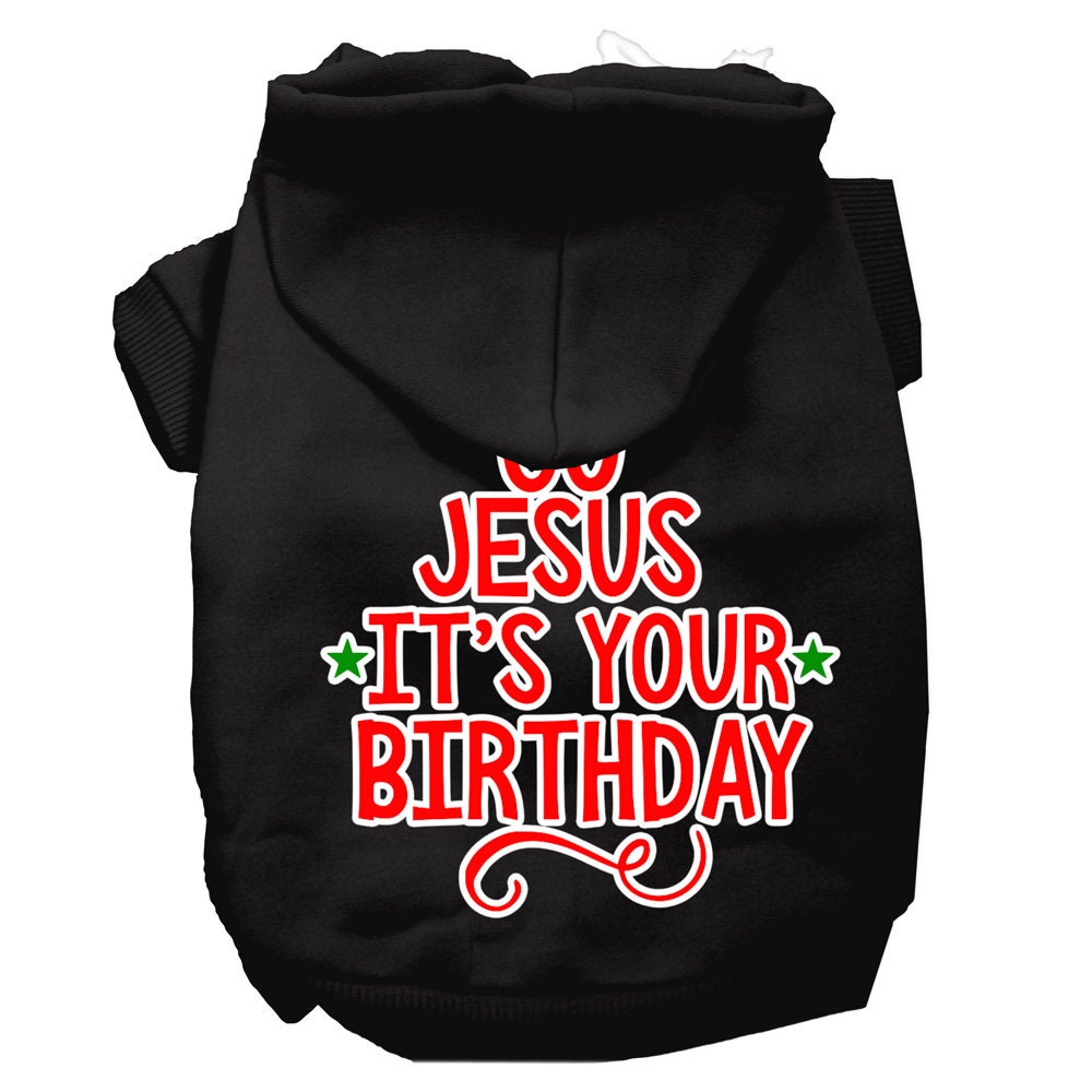 A cozy Christmas pet hoodie for dogs and cats, featuring the screen printed message 'Go Jesus, It's Your Birthday' in festive colors.