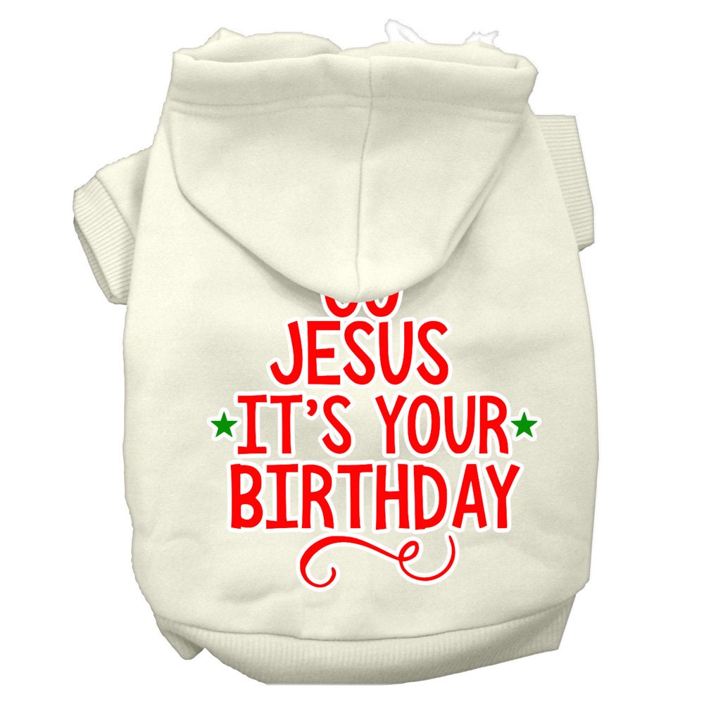 A cozy Christmas pet hoodie for dogs and cats, featuring the screen printed message 'Go Jesus, It's Your Birthday' in festive colors.
