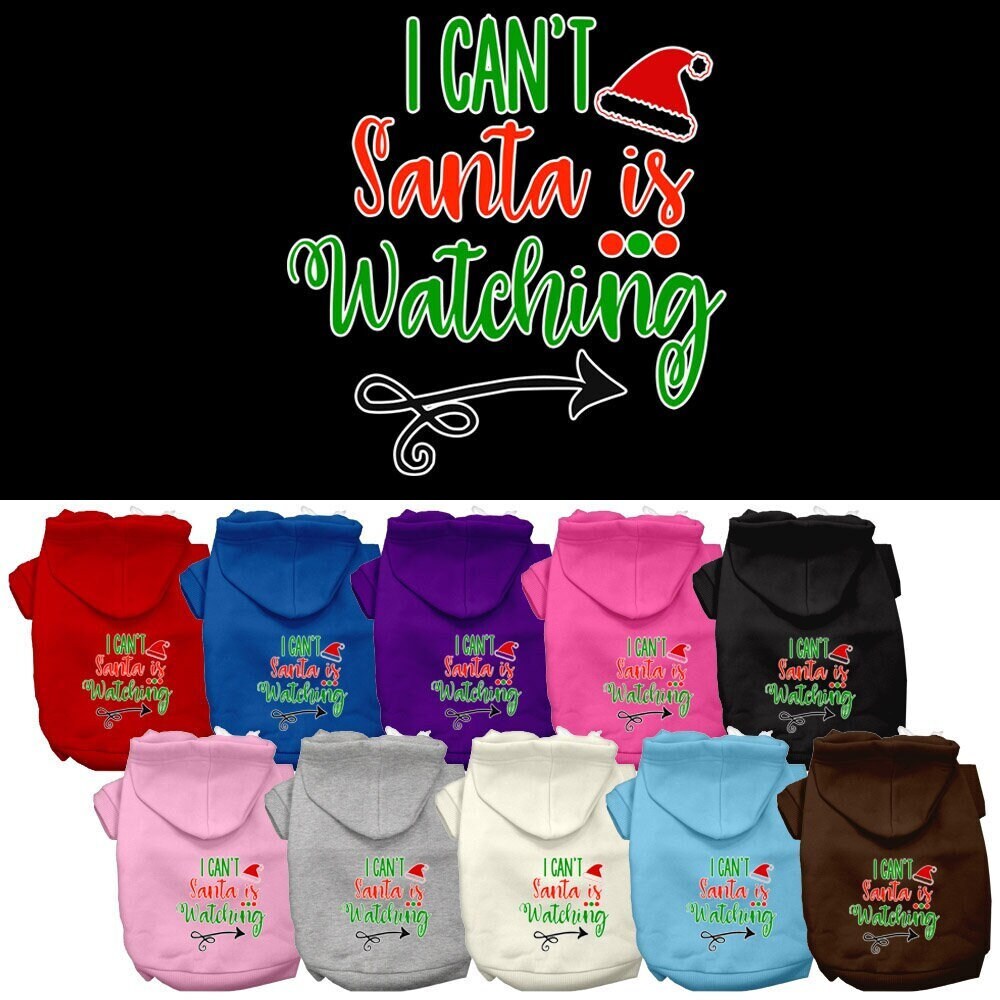 Christmas pet hoodie for dogs and cats, featuring the phrase 'I Can't, Santa Is Watching', made from soft cotton-polyester blend.