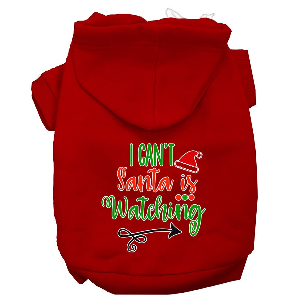 Christmas pet hoodie for dogs and cats, featuring the phrase 'I Can't, Santa Is Watching', made from soft cotton-polyester blend.