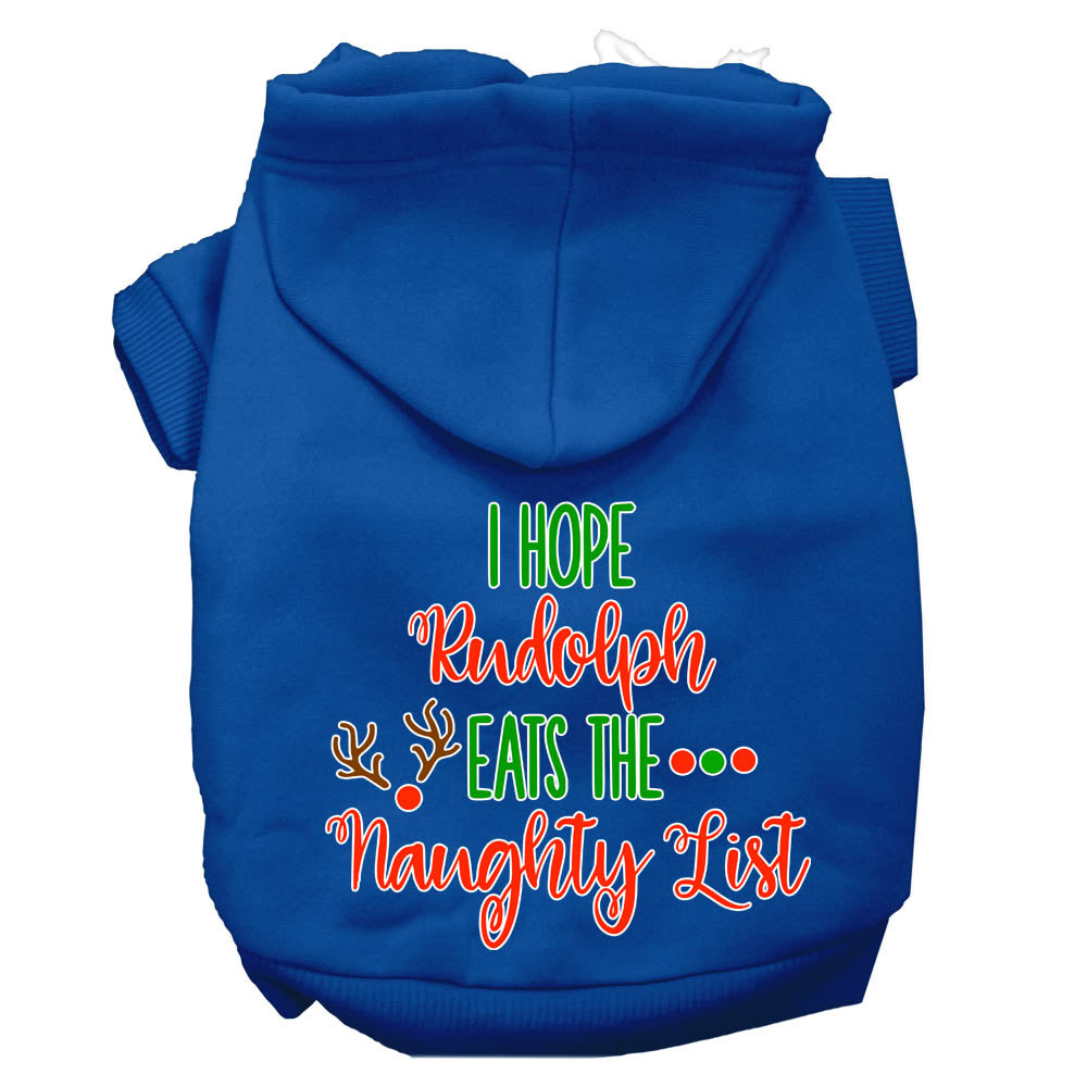 Christmas pet hoodie for dogs and cats, featuring the phrase 'I Hope Rudolph Eats The Naughty List', made from soft and durable fabric.