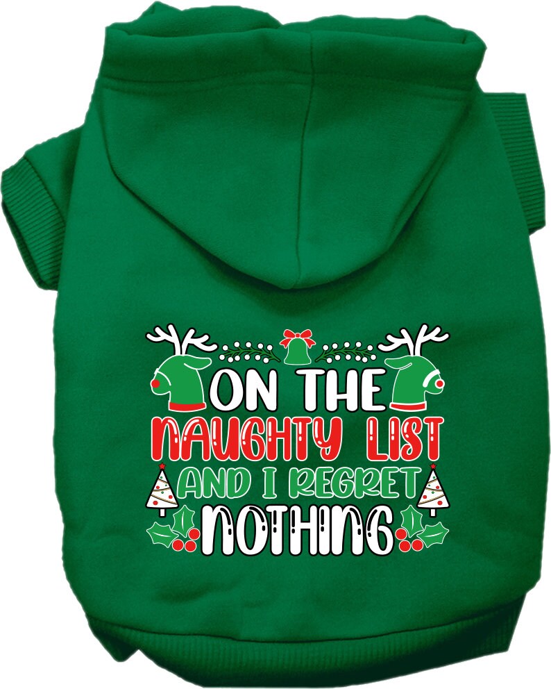A cozy Christmas pet hoodie for dogs and cats, featuring the phrase 'On The Naughty List And I Regret Nothing', designed for festive wear.