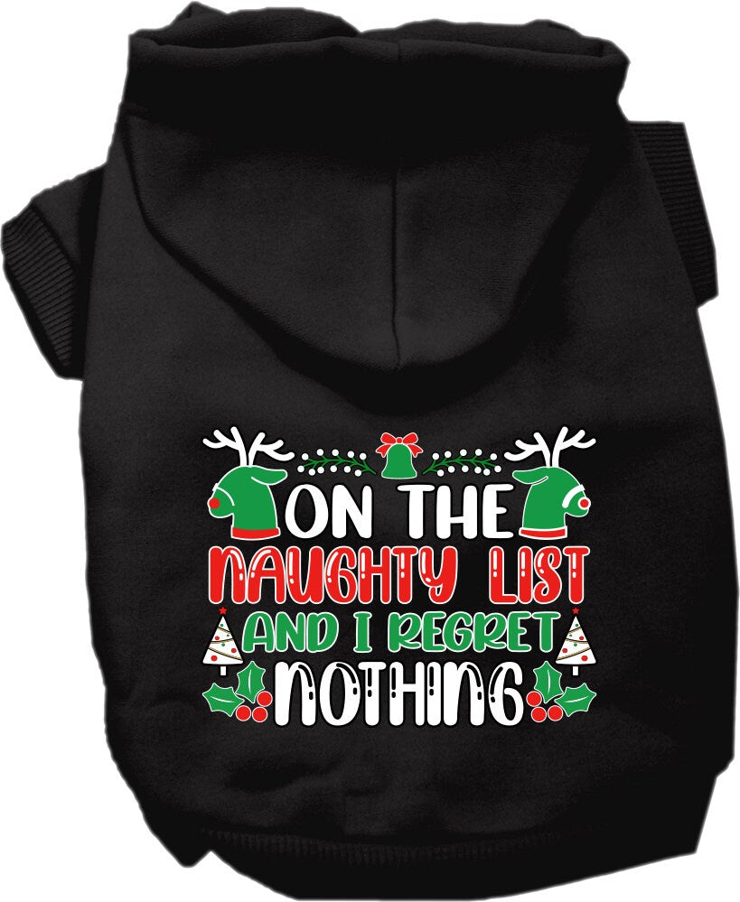 A cozy Christmas pet hoodie for dogs and cats, featuring the phrase 'On The Naughty List And I Regret Nothing', designed for festive wear.