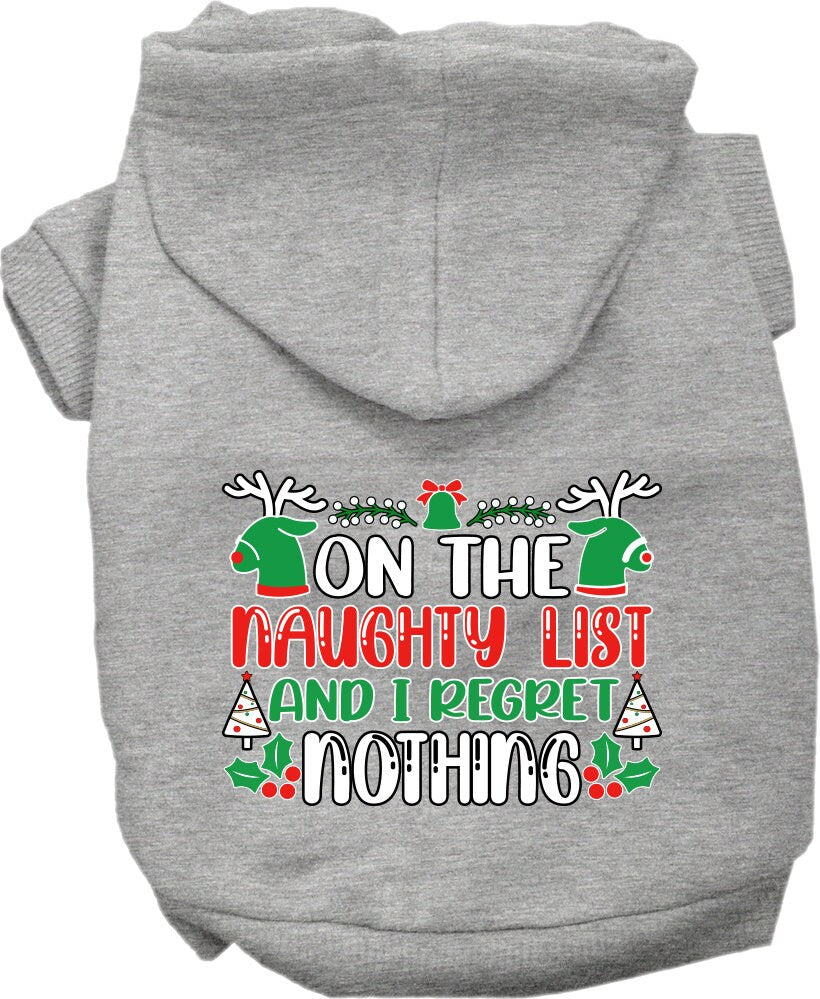 A cozy Christmas pet hoodie for dogs and cats, featuring the phrase 'On The Naughty List And I Regret Nothing', designed for festive wear.