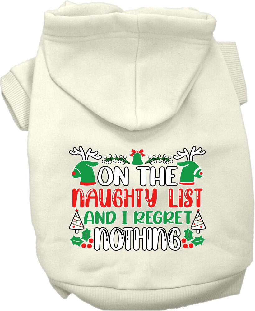 A cozy Christmas pet hoodie for dogs and cats, featuring the phrase 'On The Naughty List And I Regret Nothing', designed for festive wear.