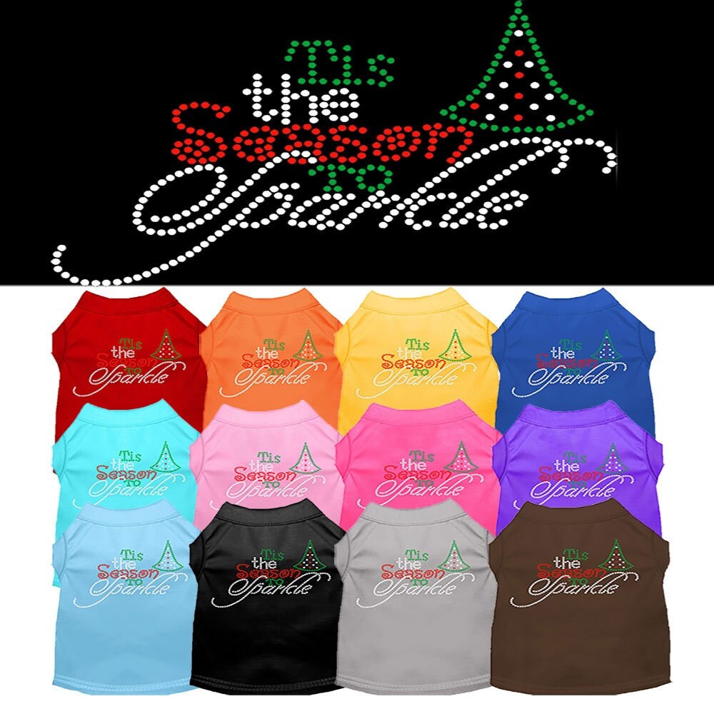 A festive Christmas shirt for dogs and cats featuring rhinestone embellishments with the phrase 'Tis the Season to Sparkle'.