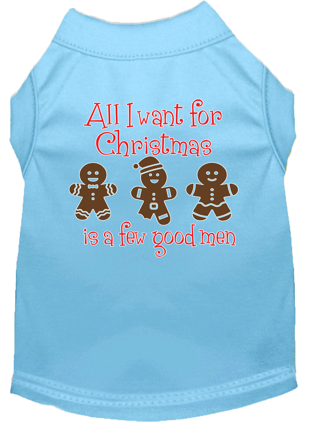 A festive Christmas shirt for dogs and cats, featuring the text 'All I Want For Christmas Is A Few Good Men', made from soft cotton and polyester blend.