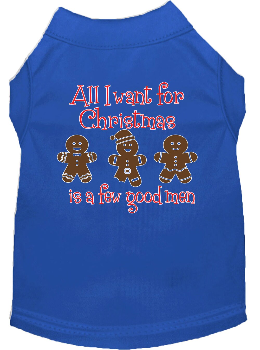A festive Christmas shirt for dogs and cats, featuring the text 'All I Want For Christmas Is A Few Good Men', made from soft cotton and polyester blend.