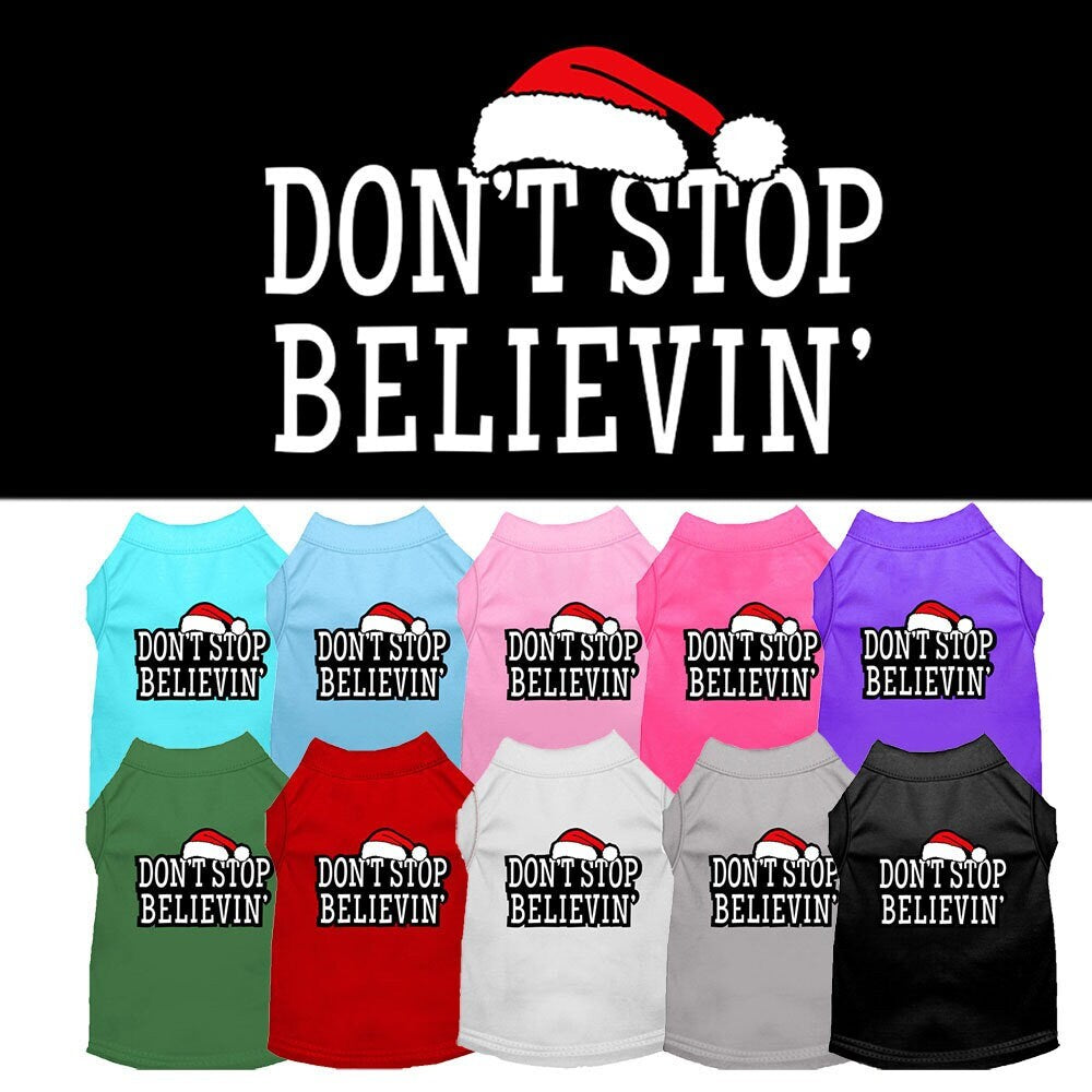 A festive Christmas Screenprinted Dog Shirt featuring the phrase 'Don't Stop Believin', designed for comfort and durability.