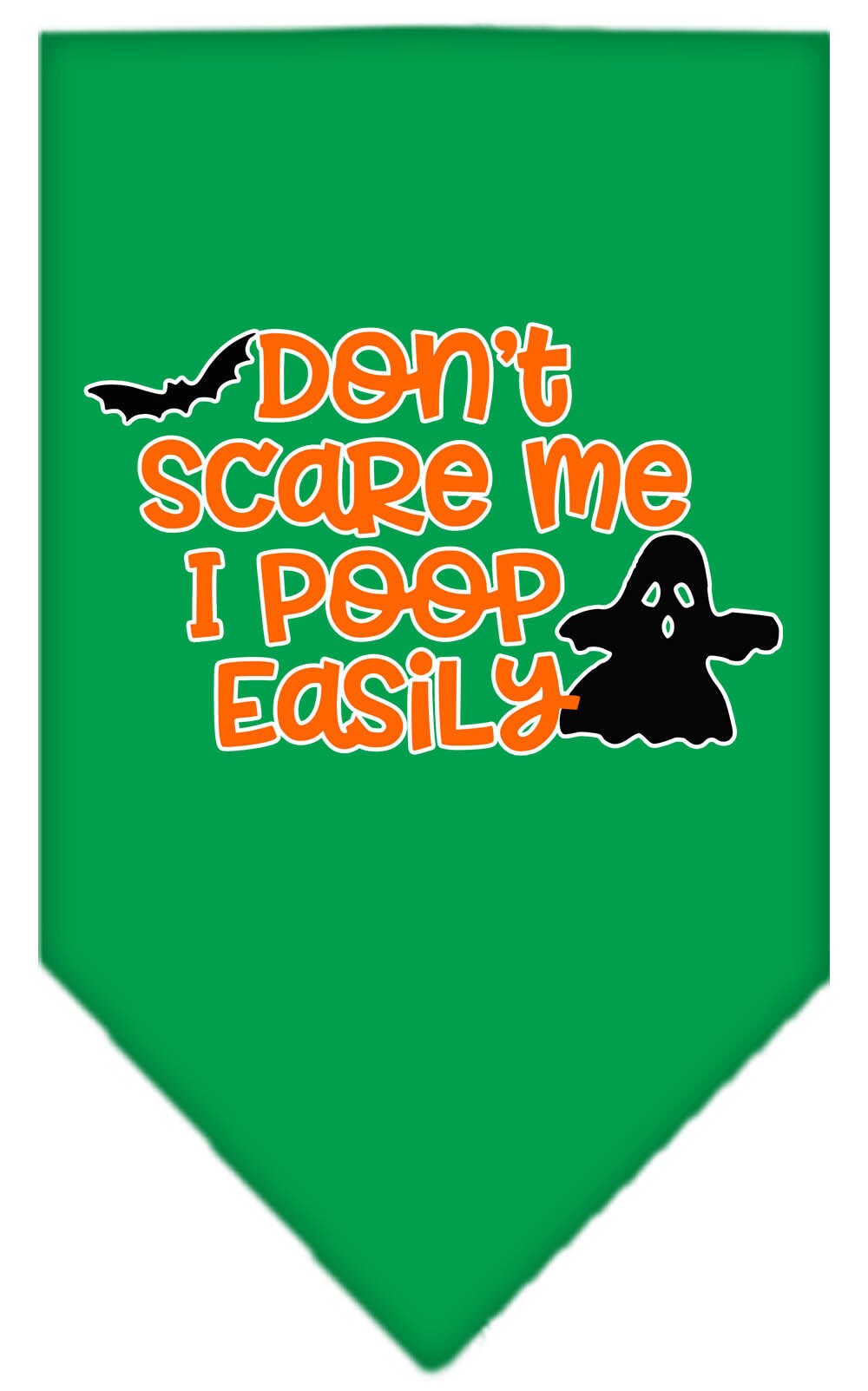 A Halloween-themed dog bandana featuring the phrase 'Don't Scare Me, I Poop Easily', designed for pets in festive colors.