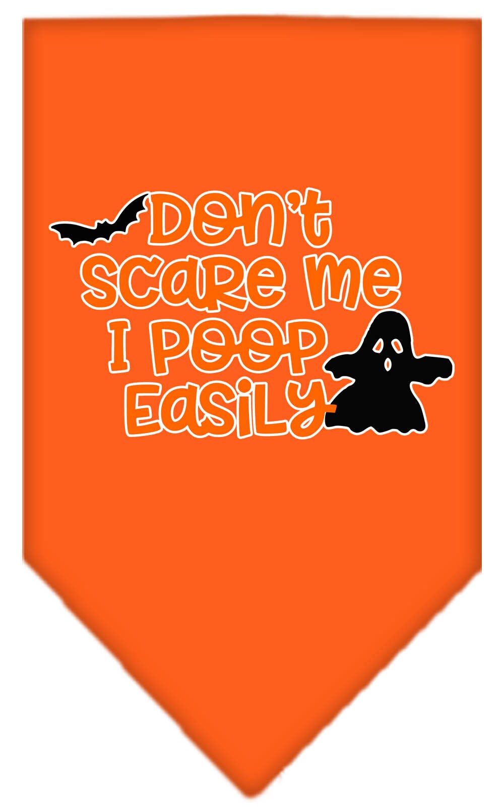 A Halloween-themed dog bandana featuring the phrase 'Don't Scare Me, I Poop Easily', designed for pets in festive colors.