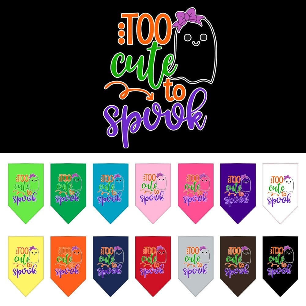 Halloween pet bandana featuring 'Too Cute To Spook' design with a girly ghost, made of 100% cotton, available in small and large sizes.