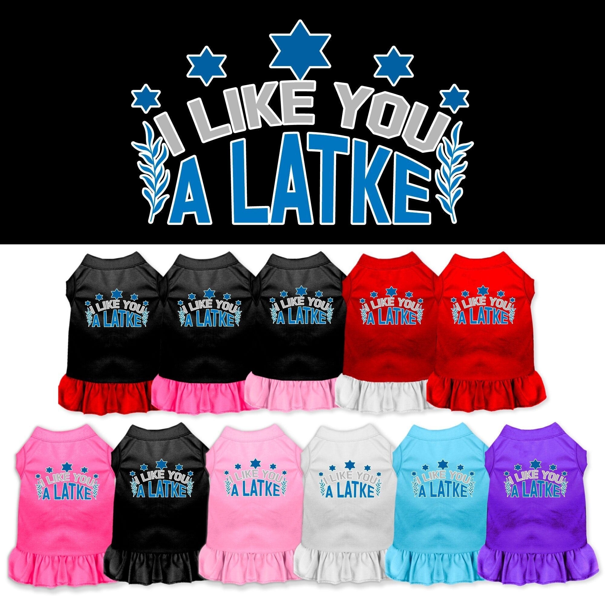 A cute Hanukkah-themed dress for pets, featuring the phrase 'I Like You A Latke' with a ruffled bottom, suitable for dogs and cats.