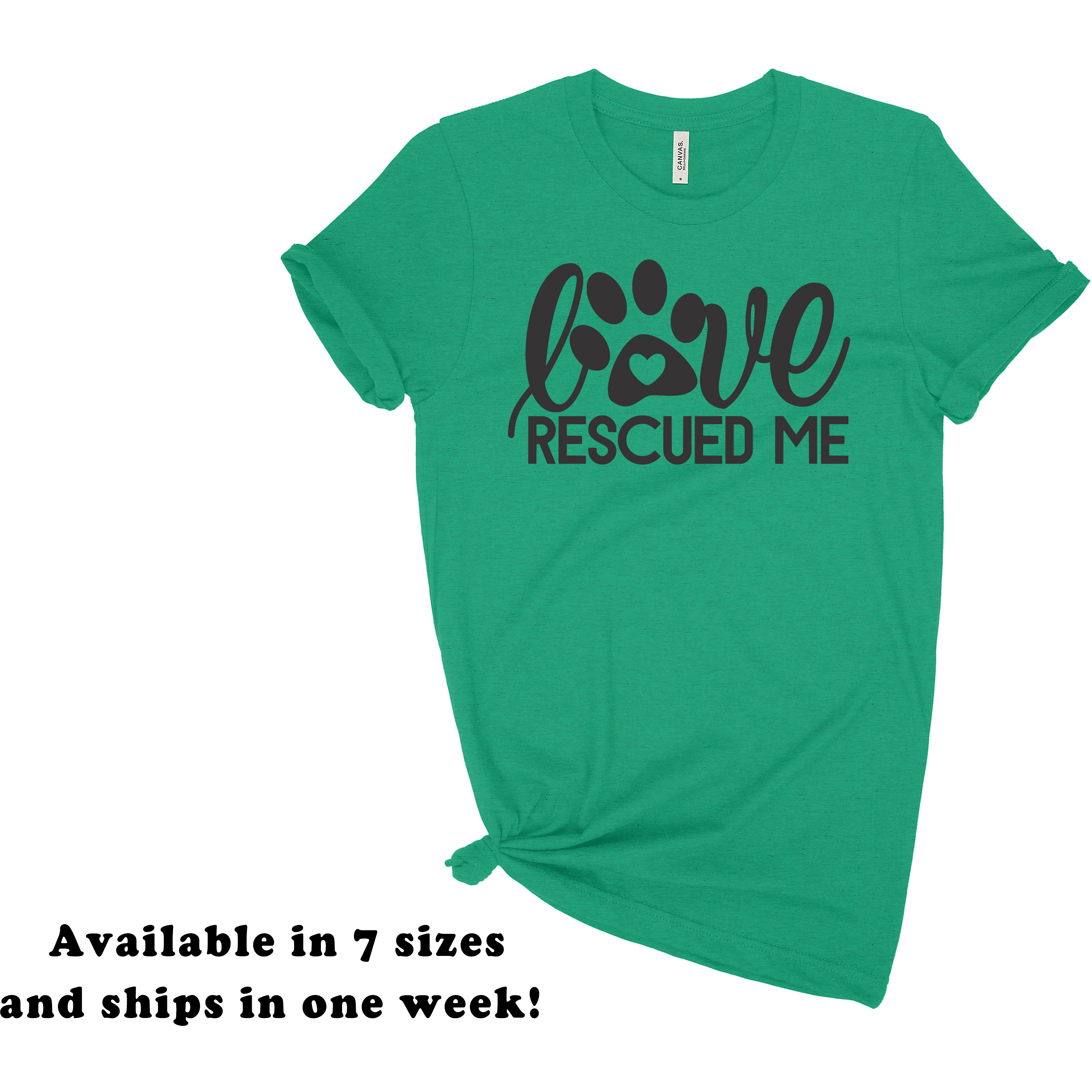 A soft crew neck tee featuring the phrase 'Love Rescued Me', perfect for dog lovers.