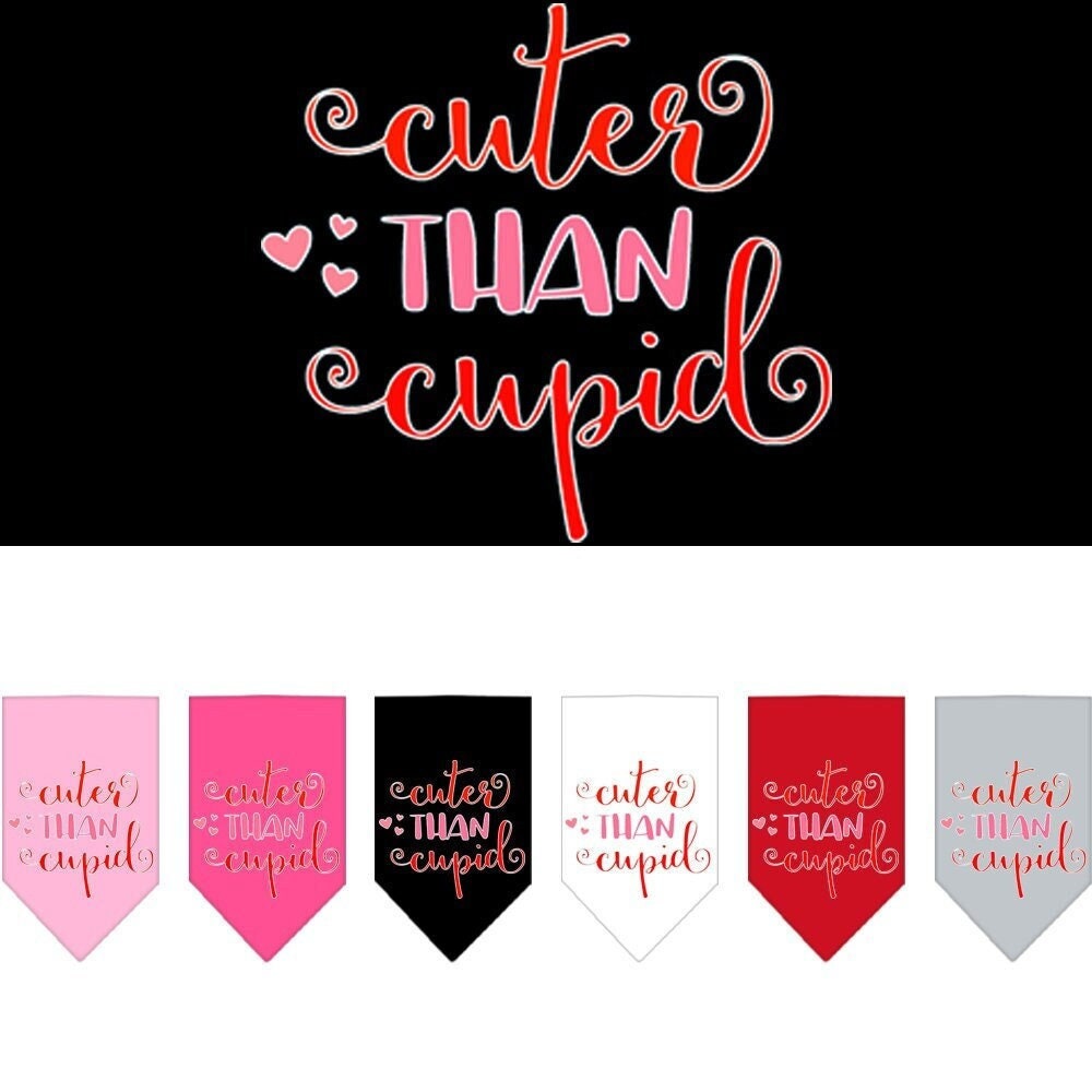 A stylish pet bandana featuring the phrase 'Cuter Than Cupid', designed for dogs of all sizes.