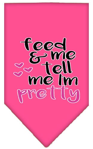 A stylish pet bandana featuring the phrase 'Feed Me & Tell Me I'm Pretty', available in two sizes for dogs.