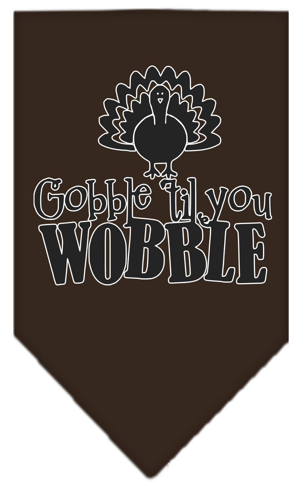 A stylish dog wearing a 'Gobble Til You Wobble' bandana, showcasing its festive design and tie-on style.