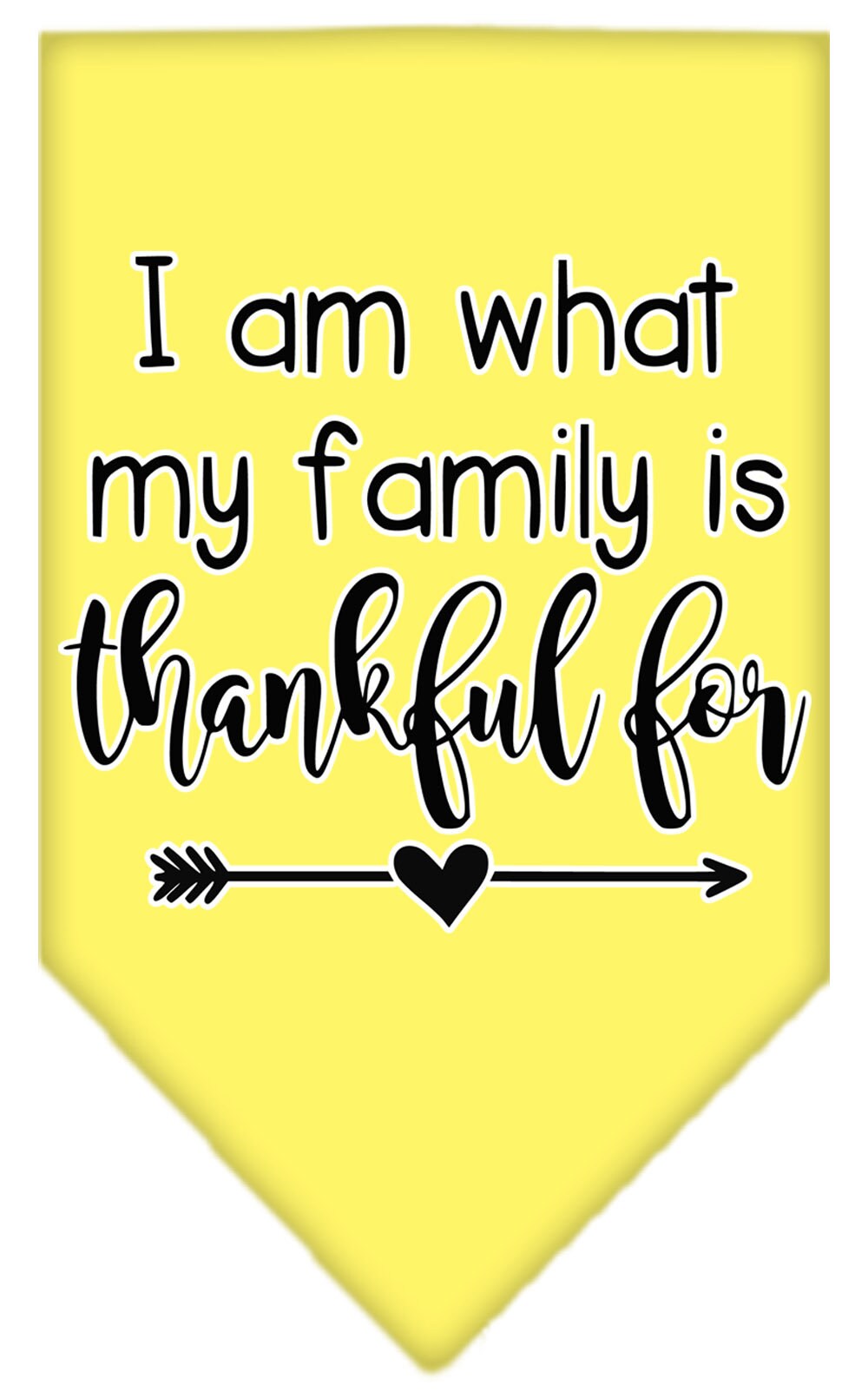 A stylish pet bandana featuring the phrase 'I Am What My Family Is Thankful For', designed for dogs of all sizes, showcasing a vibrant screen-printed design.