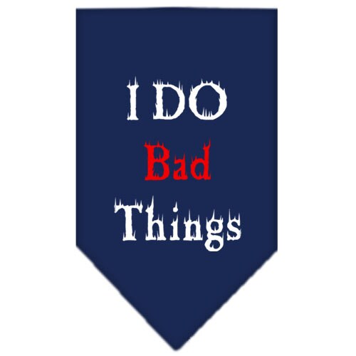 A stylish pet bandana featuring the phrase 'I Do Bad Things', designed for dogs, available in small and large sizes, made for tie-on use.