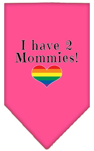 A stylish pet bandana featuring the phrase 'I Have 2 Mommies', designed for dogs, available in two sizes.