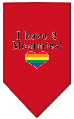 A stylish pet bandana featuring the phrase 'I Have 2 Mommies', designed for dogs, available in two sizes.