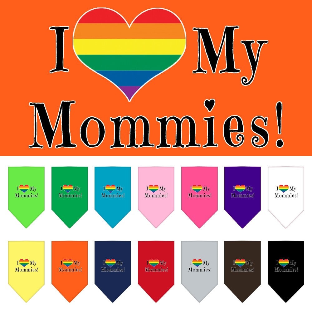 A stylish pet bandana featuring the phrase 'I Heart My Mommies', designed for comfort and easy tie-on use.