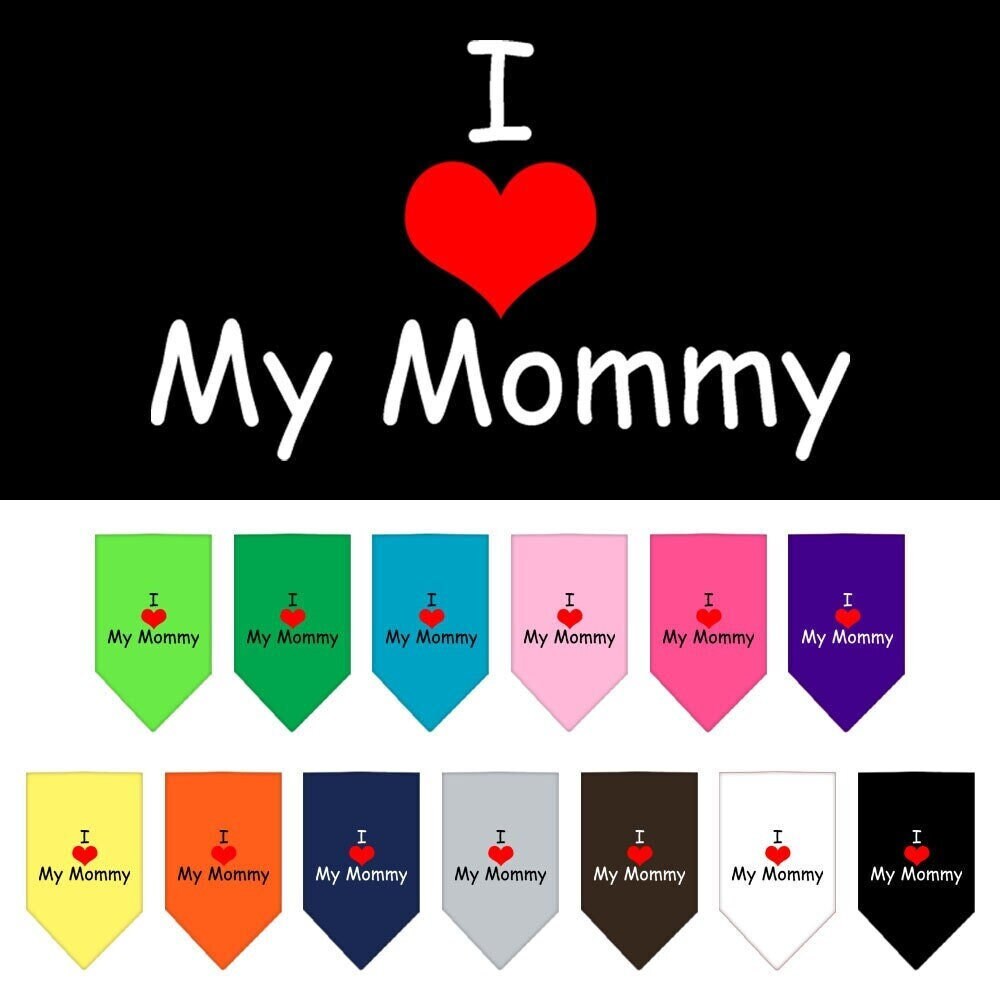 A stylish pet bandana featuring the text 'I Love My Mommy', designed for dogs, available in small and large sizes, with a tie-on design.