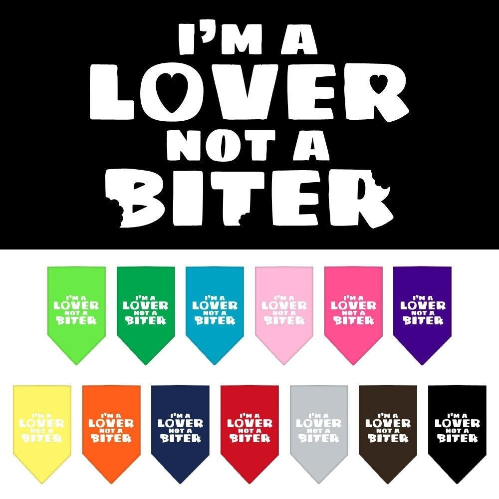 A colorful dog bandana featuring the phrase 'I'm a Lover, Not A Biter', designed for comfort and style.