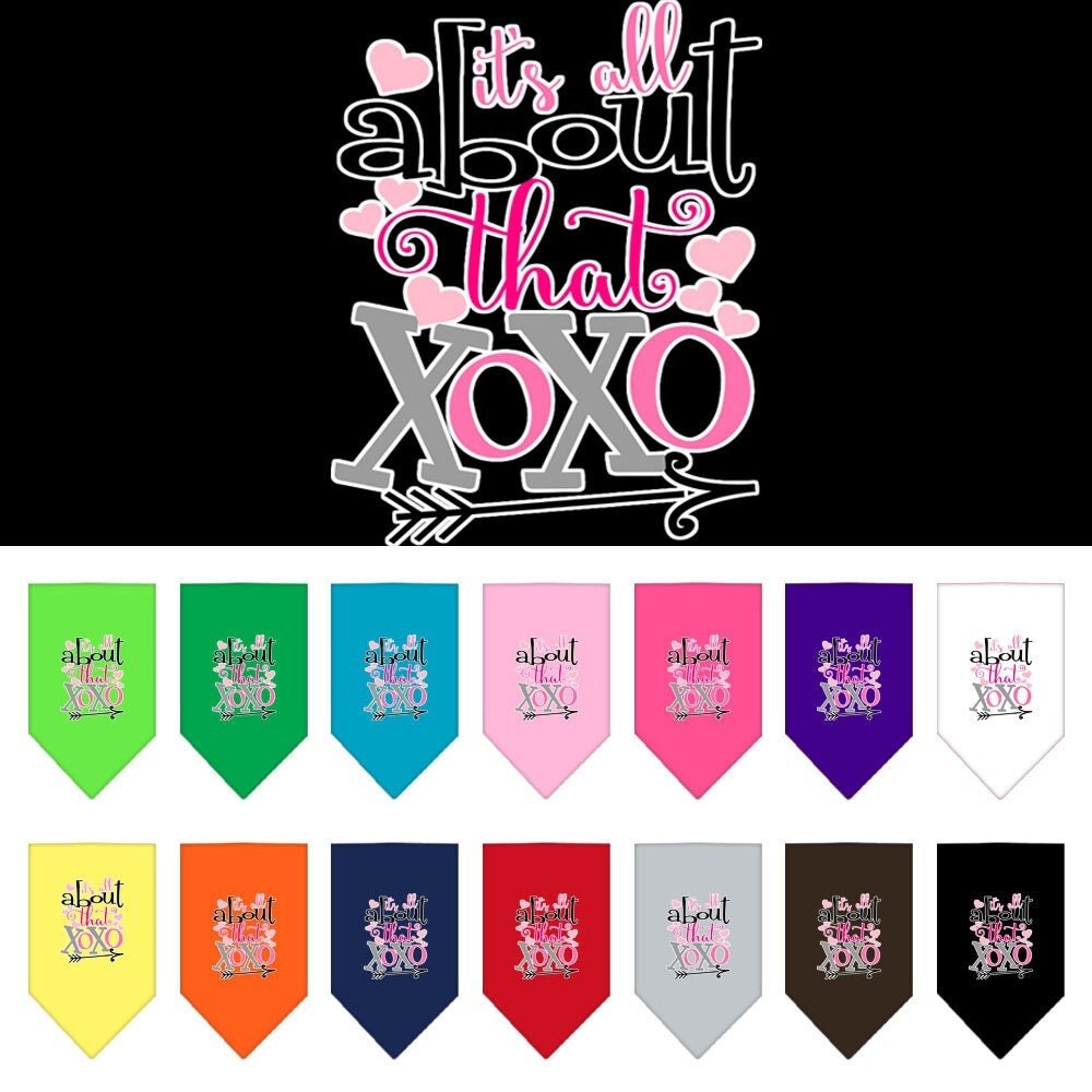 A stylish pet bandana featuring the phrase 'It's All About That XOXO', designed for dogs with a tie-on feature.