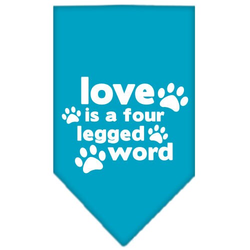 A stylish dog bandana featuring the phrase 'Love Is A Four Legged Word', designed for tie-on use, available in small and large sizes.
