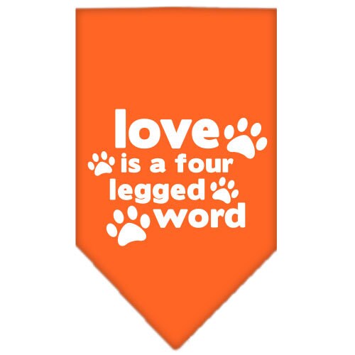 A stylish dog bandana featuring the phrase 'Love Is A Four Legged Word', designed for tie-on use, available in small and large sizes.