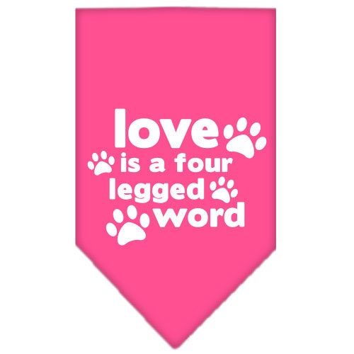 A stylish dog bandana featuring the phrase 'Love Is A Four Legged Word', designed for tie-on use, available in small and large sizes.