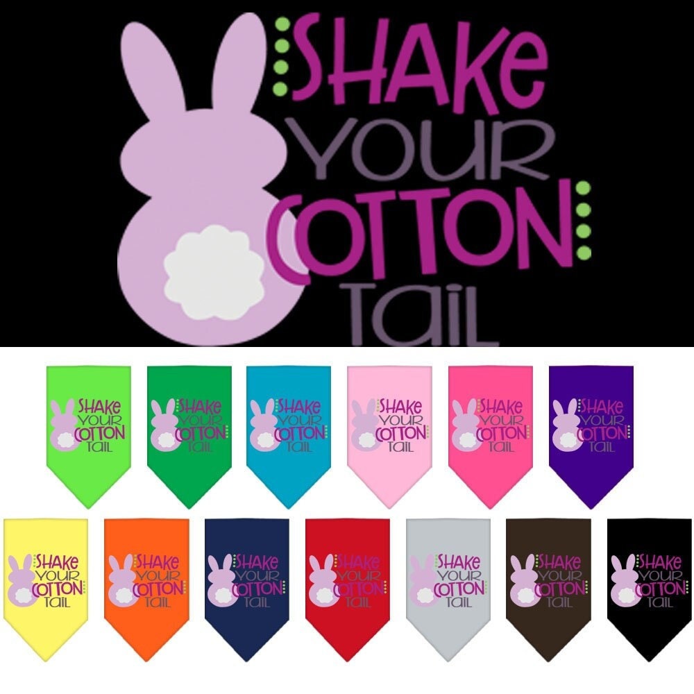 A colorful pet bandana featuring the phrase 'Shake Your Cotton Tail', designed for dogs, available in small and large sizes.