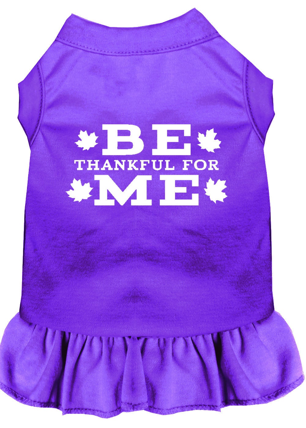 A cute pet dress for dogs and cats, featuring the phrase 'Be Thankful For Me' in a stylish screen print, made from soft cotton and polyester blend.