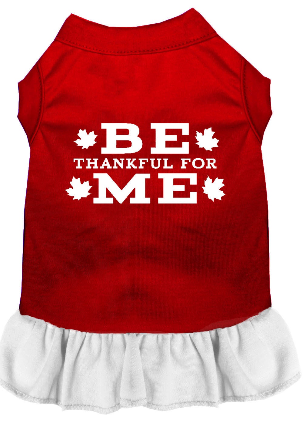 A cute pet dress for dogs and cats, featuring the phrase 'Be Thankful For Me' in a stylish screen print, made from soft cotton and polyester blend.