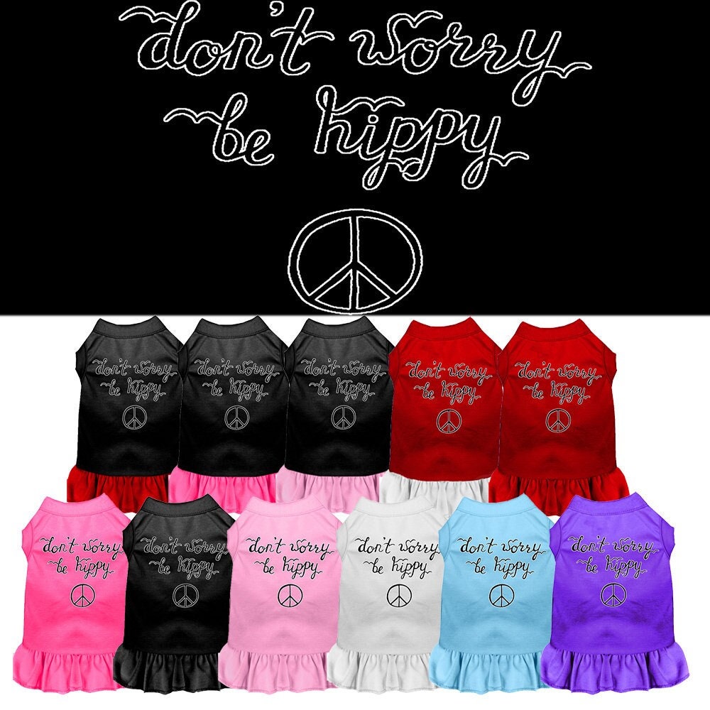 A cute pet dog and cat dress featuring the slogan 'Don't Worry, Be Hippy', made from soft cotton and polyester blend.