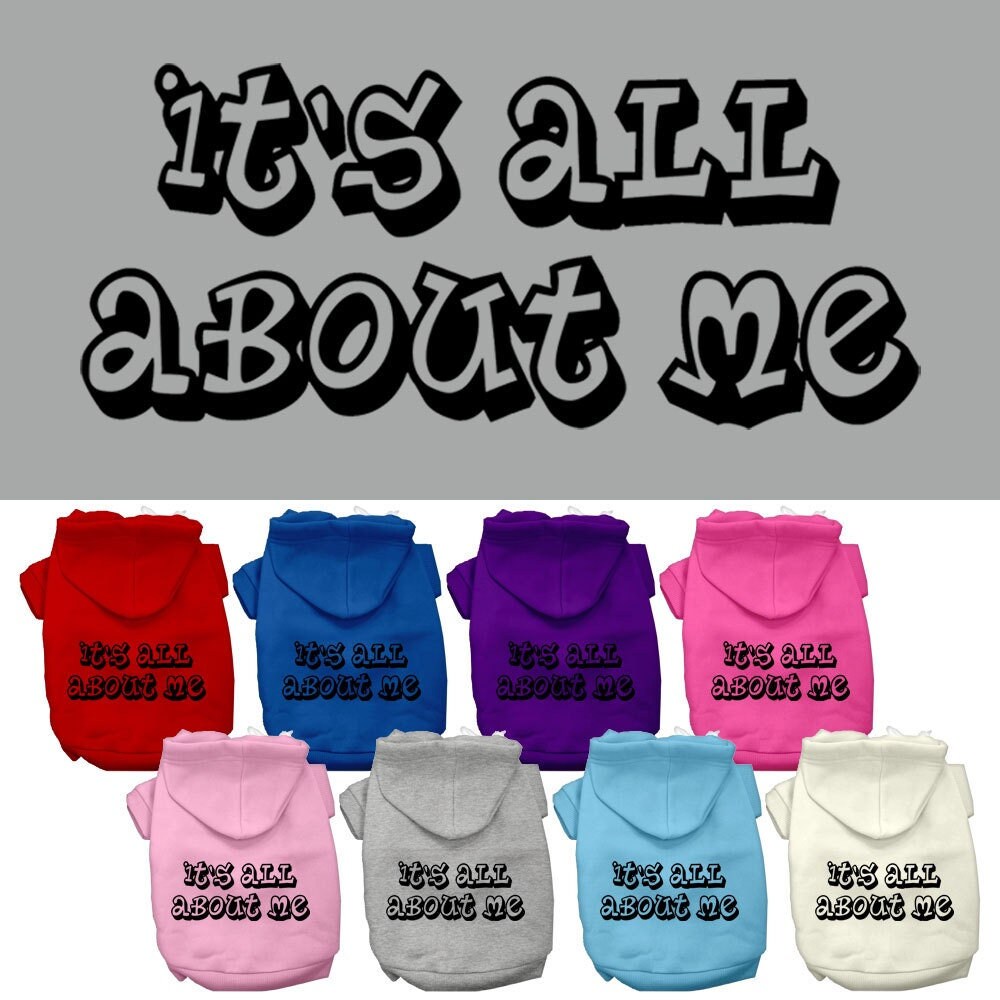 A cozy pet hoodie for dogs and cats, featuring the phrase 'It's All About Me' printed on the back, showcasing a stylish design.